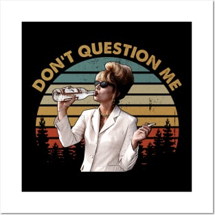 Don't Question Me Vintage Posters and Art